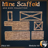 Mine Scaffolding - komplett (World Forge Miniatures)